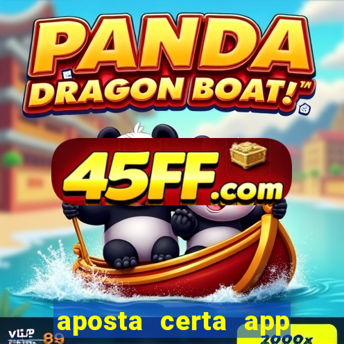 aposta certa app jogo do bicho